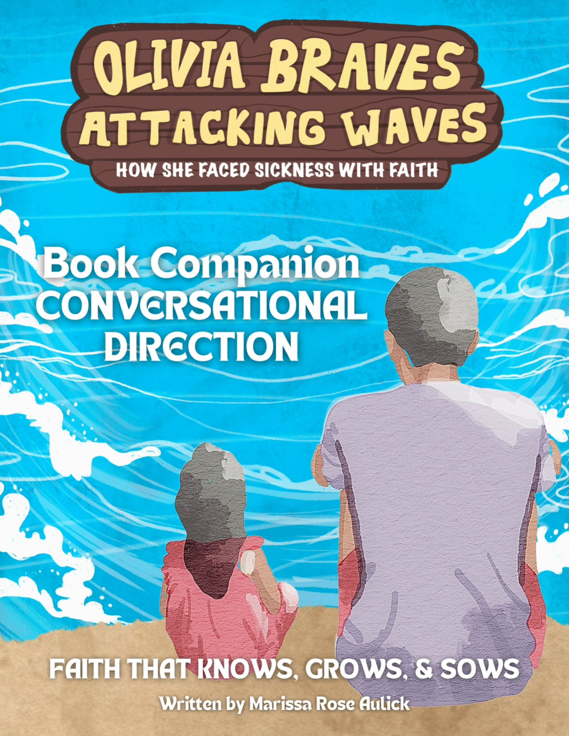 Olivia Braves Attacking Waves: Conversational Direction (Parent + Child)