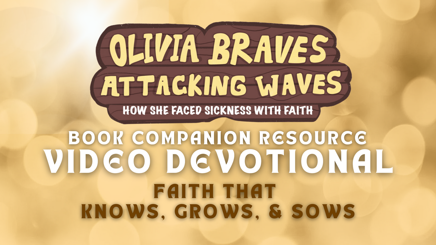 Olivia Braves Attacking Waves: 3-Part Video Devotional (for Parents + Mentors)